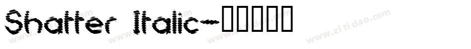 Shatter Italic字体转换